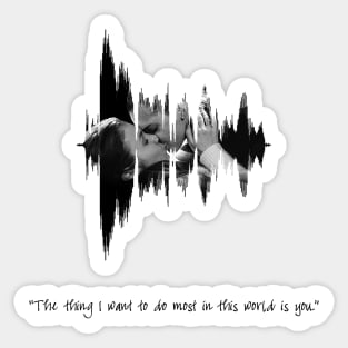 WayHaught Sound Wave - The thing I want to do most... is you  (Wynonna Earp) Sticker